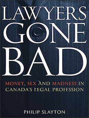 cover image of Lawyers Gone Bad